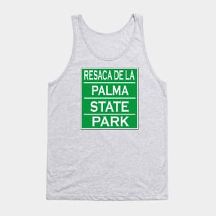 RESACA DE LA PALMA STATE PARK Tank Top